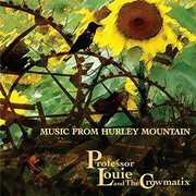 Music from Hurley Mountain , Professor Louie & The Crowmatix