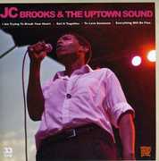 I Am Trying to Break Your Heart , JC Brooks & the Uptown Sound