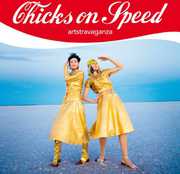 Artstravaganza , Chicks on Speed