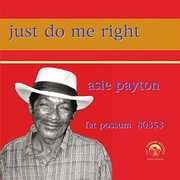 Just Do Me Right , Asie Payton