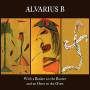 With A Beaker On The Burner & An Otter In The Oven , Alvarius B.
