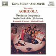 Fortuna Desperata / Secular Music 15th Century , Ensemble Unicorn