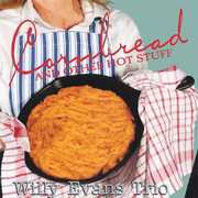 Cornbread & Other Hot Stuff , Willie Evans