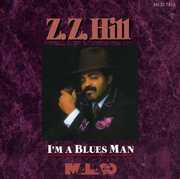 I'm a Blues Man , Z.Z. Hill