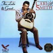 Late & Great Carl Smith , Carl Smith