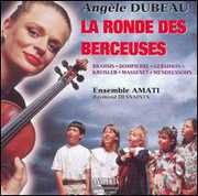 La Ronde Des Berceuses , Angele Dubeau
