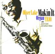 Makin It , Oliver Lake