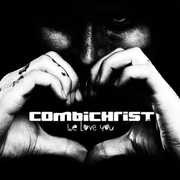 We Love You , Combichrist