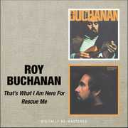 That's What I Am Here for /  Rescue Me [Import] , Roy Buchanan