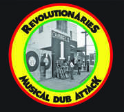 Musical Dub Attack , Revolutionaries