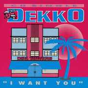 I Want You , Dekko