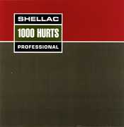 1000 Hurts , Shellac