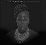 If You Knew Her , Zara McFarlane