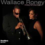 If Only for One Night , Wallace Roney