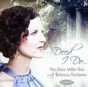 Deed I Do , David Miller Trio
