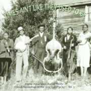 Times Ain't Like They Used To Be Vol.3: Early American Rural Music , Various Artists