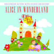 Alice in Wonderland , Hollywood Actors with Studio Orchestra