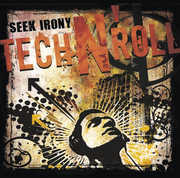 Tech N Roll [Import] , Seek Irony