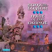 Mist of the Orient , Sam "The Man" Taylor