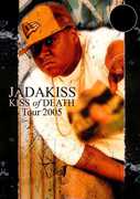 Kiss of Death: Tour 2005 , Jadakiss