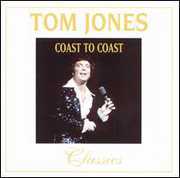 Coast to Coast-Classics [Import] , Tom Jones
