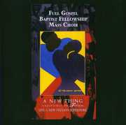 New Thing: Experience the Fullness , Full Gospel Baptist Fellowship Mass Choir