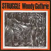 Struggle , Woody Guthrie