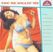 You're Killin' Me , Various Artists