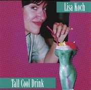 Tall Cool Drink , Lisa Koch