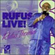 Rufus Live , Rufus Thomas