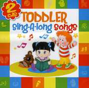 Toddler Sing-A-Long Songs , Various Artists
