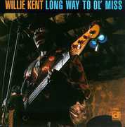 Long Way to Ol' Miss , Willie Kent