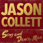 Song and Dance Man , Jason Collett