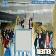 Half Speed Mastered , Aleister X