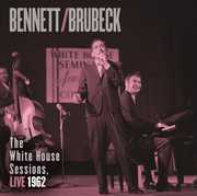 Bennett and Brubeck: The White House Sessions, Live 1962 , Tony Bennett