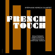 French Touch , Stéphane Kerecki