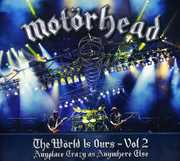 World Is Ours: Volume 2 , Motorhead