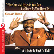 Give Em As Little As You Can As Often As You Have , Swamp Dogg