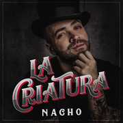 La Criatura , Nacho