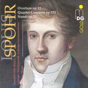 Overture Op 12 / Quartet-Concerto Op 131 / Nonet , L. Spohr