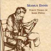 Forty Years of Irish Piping , Seamus Ennis