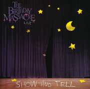 Show and Tell , The Birthday Massacre