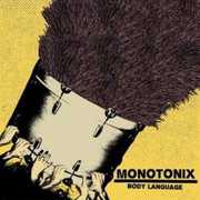 Body Language , Monotonix