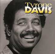 Back to the Future Years , Tyrone Davis