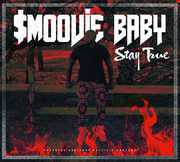 Stay True , Smoovie Baby