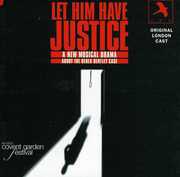 Let Him Have Justice / O.L.C. , London Cast
