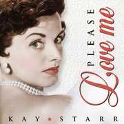 Please Love Me , Kay Starr