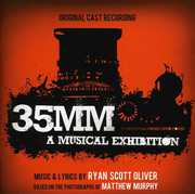 35MM: A Musical Exhibition , Ryan Scott Oliver
