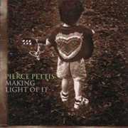 Making Light of It , Pierce Pettis