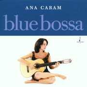Blue Bossa , Ana Caram